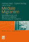 Mediale Migranten - Mediatisierung und die kommunikative Vernetzung der Diaspora