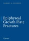Epiphyseal Growth Plate Fractures