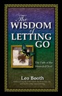 Wisdom of Letting Go - The Path of the Wounded Soul