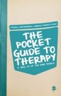 Pocket Guide to Therapy - A 'How to'of the Core Models
