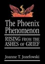 Phoenix Phenomenon - Rising from the Ashes of Grief