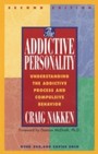 Addictive Personality - Understanding the Addictive Process and Compulsive Behavior