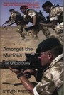 Amongst the Marines - The Untold Story