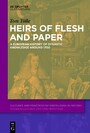 Heirs of Flesh and Paper - A European History of Dynastic Knowledge around 1700