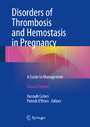 Disorders of Thrombosis and Hemostasis in Pregnancy - A Guide to Management