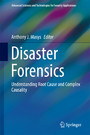 Disaster Forensics - Understanding Root Cause and Complex Causality
