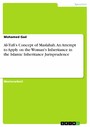 Al-Tufi's Concept of Maslahah. An Attempt to Apply on the Woman's Inheritance in the Islamic Inheritance Jurisprudence
