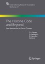 The Histone Code and Beyond - New Approaches to Cancer Therapy
