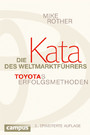 Die Kata des Weltmarktführers - Toyotas Erfolgsmethoden