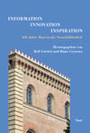 Information - Innovation - Inspiration - 450 Jahre Bayerische Staatsbibliothek