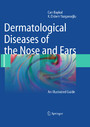 Dermatological Diseases of the Nose and Ears - An Illustrated Guide