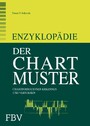 Enzyklopädie der Chartmuster - Chartformationen erkennen und verstehen