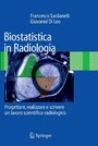 Biostatistica in Radiologia - Progettare, realizzare e scrivere un lavoro scientifico radiologico