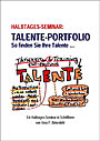 Halbtages-Seminar: TALENTE-PORTFOLIO - So finden Sie Ihre Talente