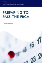Preparing to Pass the FRCA: Strategies for Exam Success