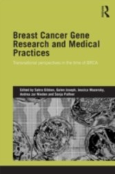 Breast Cancer Gene Research and Medical Practices - Transnational Perspectives in the Time of BRCA