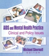 AIDS and Mental Health Practice - Clinical and Policy Issues