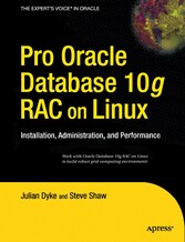 Pro Oracle Database 10g RAC on Linux - Installation, Administration, and Performance