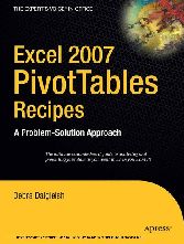 Excel 2007 PivotTables Recipes - A Problem-Solution Approach