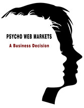 Psycho Web Markets - A Business Decision