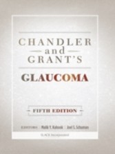 Chandler and Grant's Glaucoma, Fifth Edition