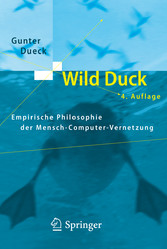 Wild Duck - Empirische Philosophie der Mensch-Computer-Vernetzung