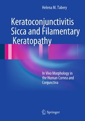 Keratoconjunctivitis Sicca and Filamentary Keratopathy - In Vivo Morphology in the Human Cornea and Conjunctiva