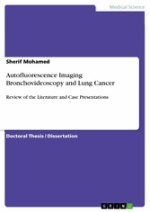 Autofluorescence Imaging Bronchovideoscopy and Lung Cancer - Review of the Literature and Case Presentations