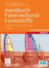 Handbuch Faserverbundkunststoffe - Grundlagen, Verarbeitung, Anwendungen