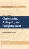 Christianity, Antiquity, and Enlightenment - Interpretations of Locke