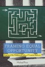 Framing Equal Opportunity - Law and the Politics of School Finance Reform