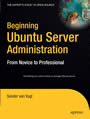 Beginning Ubuntu Server Administration - From Novice to Professional