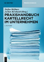 Praxishandbuch Kartellrecht im Unternehmen
