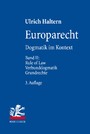 Europarecht - Dogmatik im Kontext. Band II: Rule of Law - Verbunddogmatik - Grundrechte