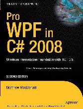 Pro WPF in C# 2008 - Windows Presentation Foundation with .NET 3.5