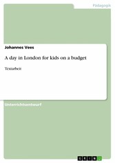 A day in London for kids on a budget - Textarbeit