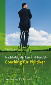 Nachhaltig denken und handeln: Coaching für Politiker