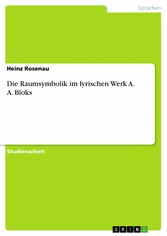 Die Raumsymbolik im lyrischen Werk A. A. Bloks