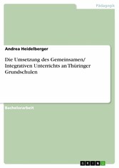 Die Umsetzung des Gemeinsamen/ Integrativen Unterrichts an Thüringer Grundschulen