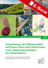 Auswirkungen des Klimawandels auf Fauna, Flora und Lebensräume sowie Anpassungsstrategien des Naturschutzes - Naturschutz und Biologische Vielfalt Heft 137