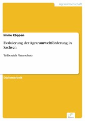 Evaluierung der Agrarumweltförderung in Sachsen - Teilbereich Naturschutz