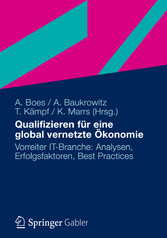 Qualifizieren für eine global vernetzte Ökonomie - Vorreiter IT-Branche: Analysen, Erfolgsfaktoren, Best Practices