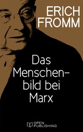 Das Menschenbild bei Marx - Marx's Concept of Man. With a Translation of Marx's Economic and Philosophical manuscripts by T.B. Bottomore